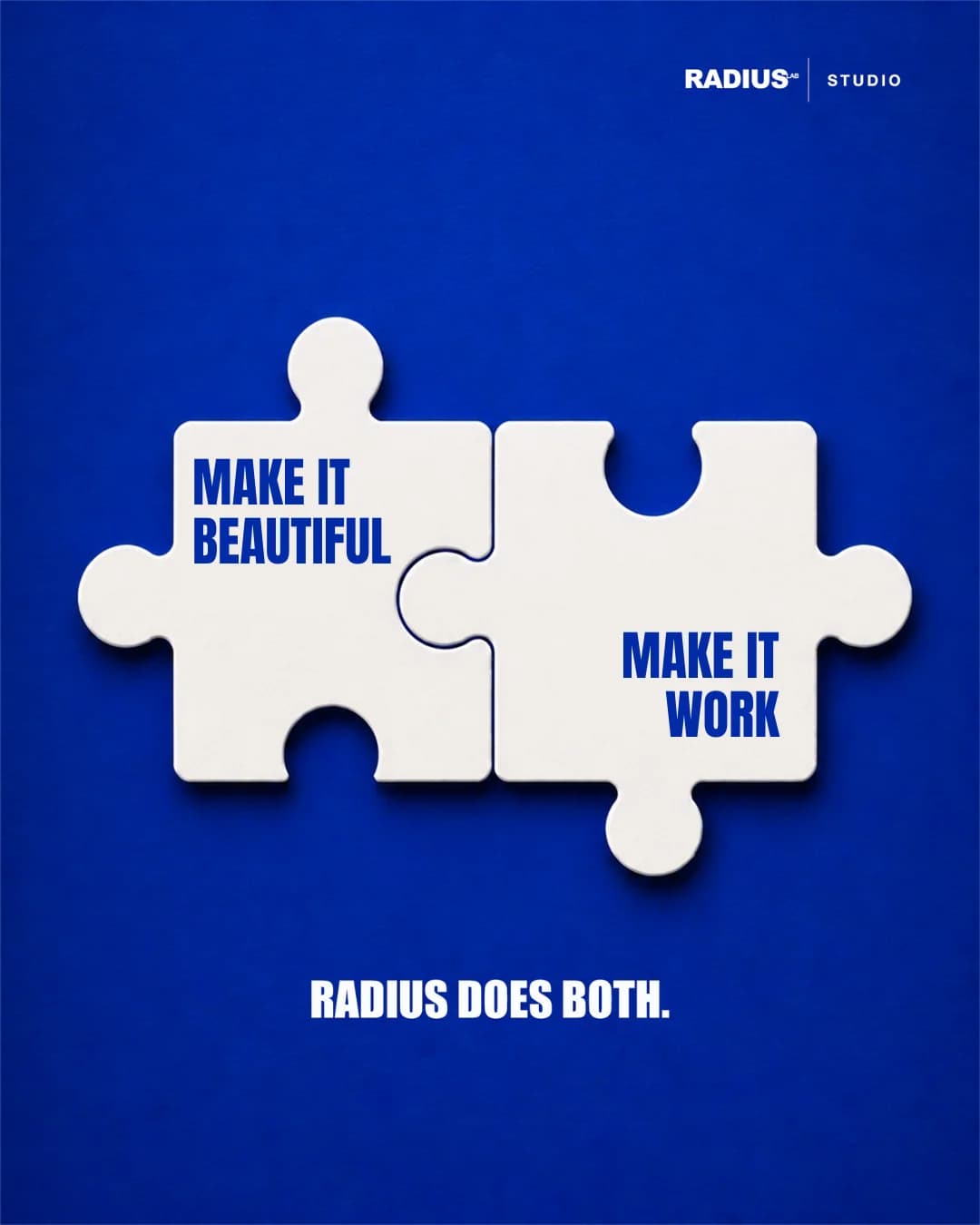 Two cream puzzle pieces fitting together: Make it beautiful. Make it work.